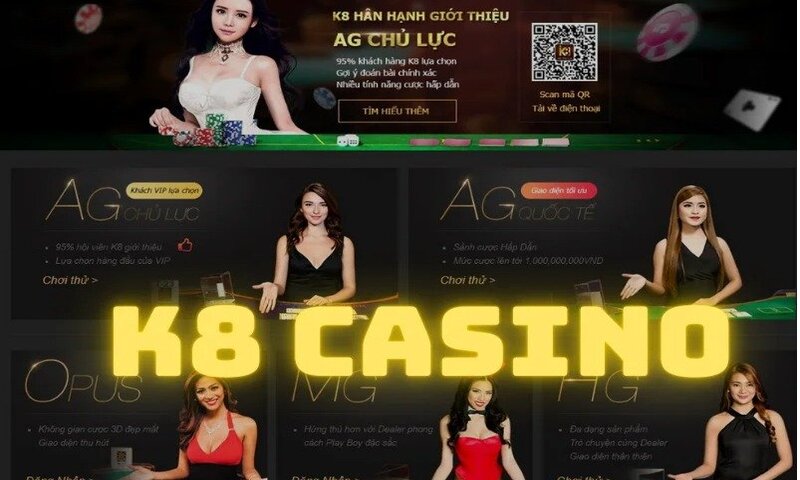 Thông tin về sảnh game K8 casino